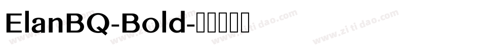 ElanBQ-Bold字体转换