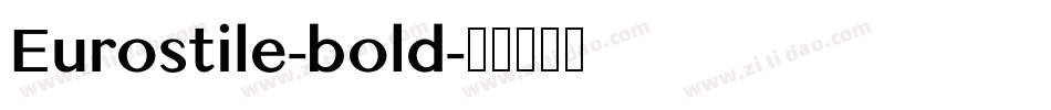 Eurostile-bold字体转换