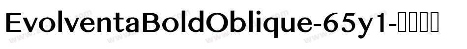 EvolventaBoldOblique-65y1字体转换