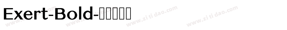 Exert-Bold字体转换