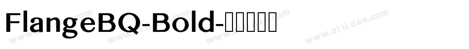 FlangeBQ-Bold字体转换