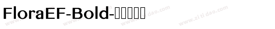 FloraEF-Bold字体转换