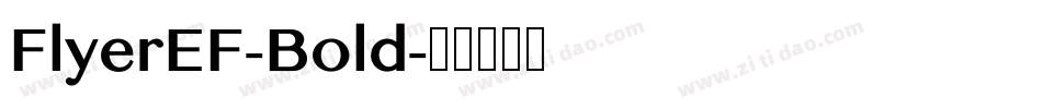 FlyerEF-Bold字体转换