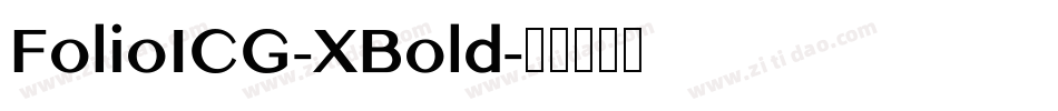 FolioICG-XBold字体转换