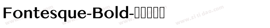 Fontesque-Bold字体转换