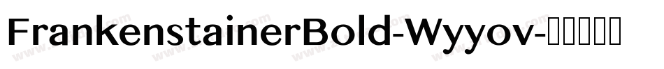 FrankenstainerBold-Wyyov字体转换