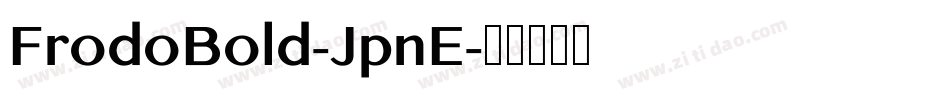 FrodoBold-JpnE字体转换
