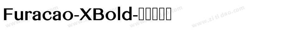Furacao-XBold字体转换