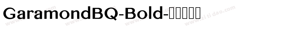 GaramondBQ-Bold字体转换