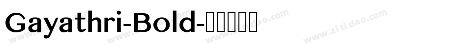 Gayathri-Bold字体转换