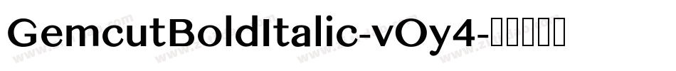GemcutBoldItalic-vOy4字体转换