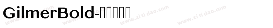 GilmerBold字体转换