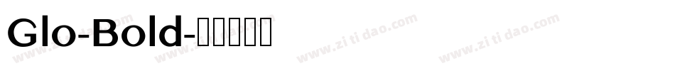 Glo-Bold字体转换