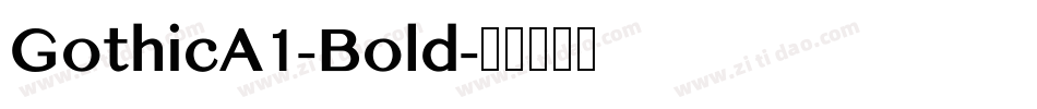 GothicA1-Bold字体转换