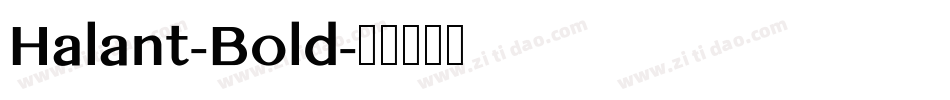 Halant-Bold字体转换