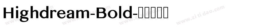 Highdream-Bold字体转换