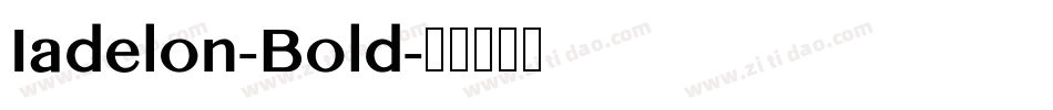 Iadelon-Bold字体转换