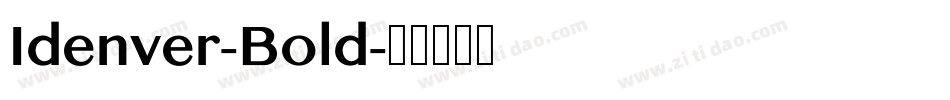 Idenver-Bold字体转换