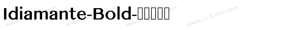 Idiamante-Bold字体转换