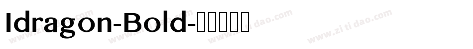 Idragon-Bold字体转换