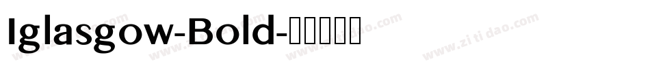 Iglasgow-Bold字体转换