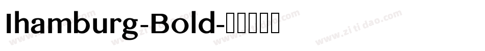 Ihamburg-Bold字体转换