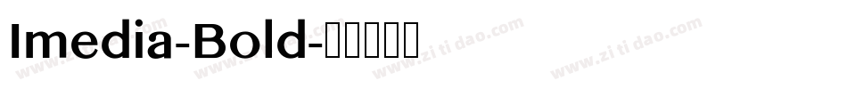 Imedia-Bold字体转换