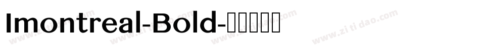 Imontreal-Bold字体转换