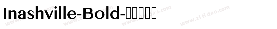 Inashville-Bold字体转换