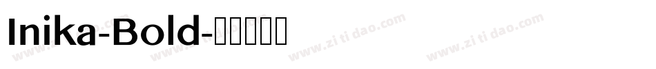 Inika-Bold字体转换