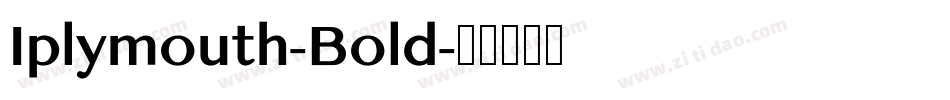 Iplymouth-Bold字体转换
