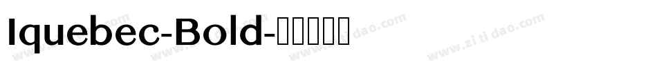 Iquebec-Bold字体转换