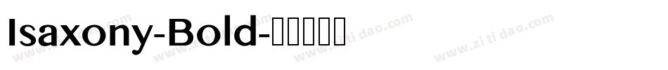 Isaxony-Bold字体转换
