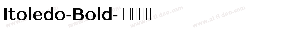Itoledo-Bold字体转换
