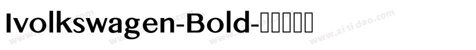 Ivolkswagen-Bold字体转换