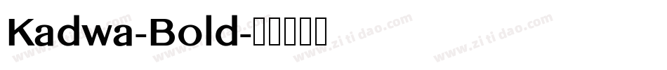 Kadwa-Bold字体转换