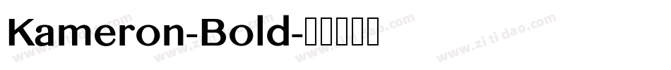 Kameron-Bold字体转换