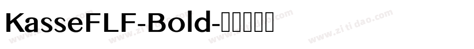 KasseFLF-Bold字体转换