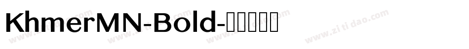 KhmerMN-Bold字体转换