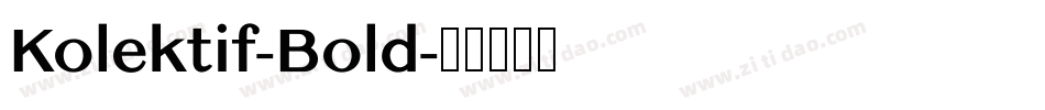 Kolektif-Bold字体转换
