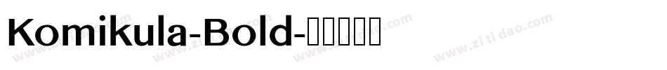 Komikula-Bold字体转换