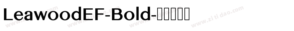 LeawoodEF-Bold字体转换