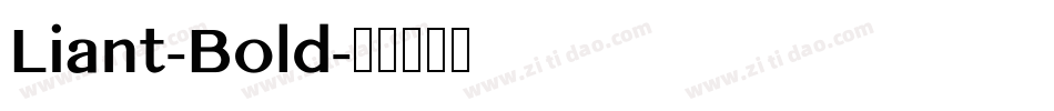 Liant-Bold字体转换
