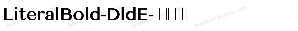 LiteralBold-DldE字体转换