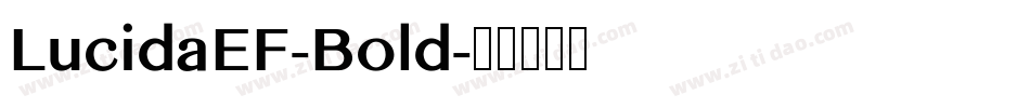 LucidaEF-Bold字体转换