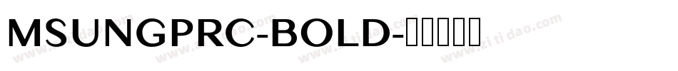 MSUNGPRC-BOLD字体转换