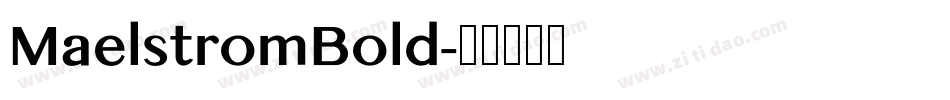 MaelstromBold字体转换