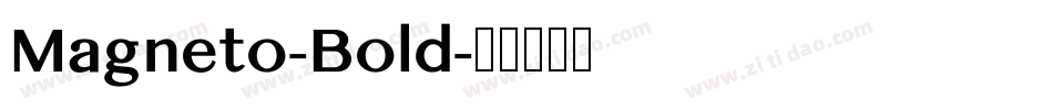 Magneto-Bold字体转换