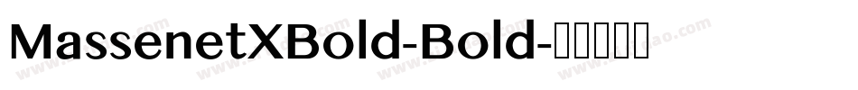 MassenetXBold-Bold字体转换