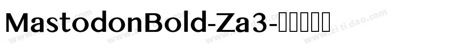 MastodonBold-Za3字体转换
